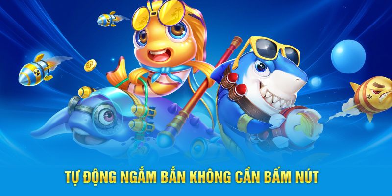 Tự động ngắm bắn không cần bấm nút 